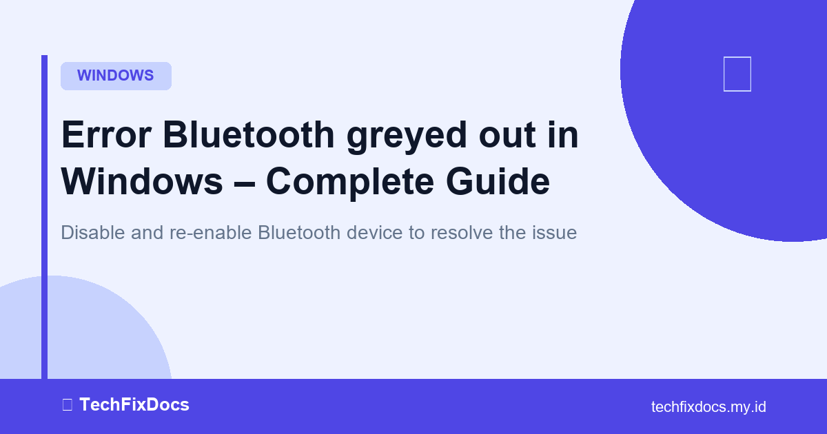 How to Fix Error Bluetooth greyed out in Windows – Complete Guide ...