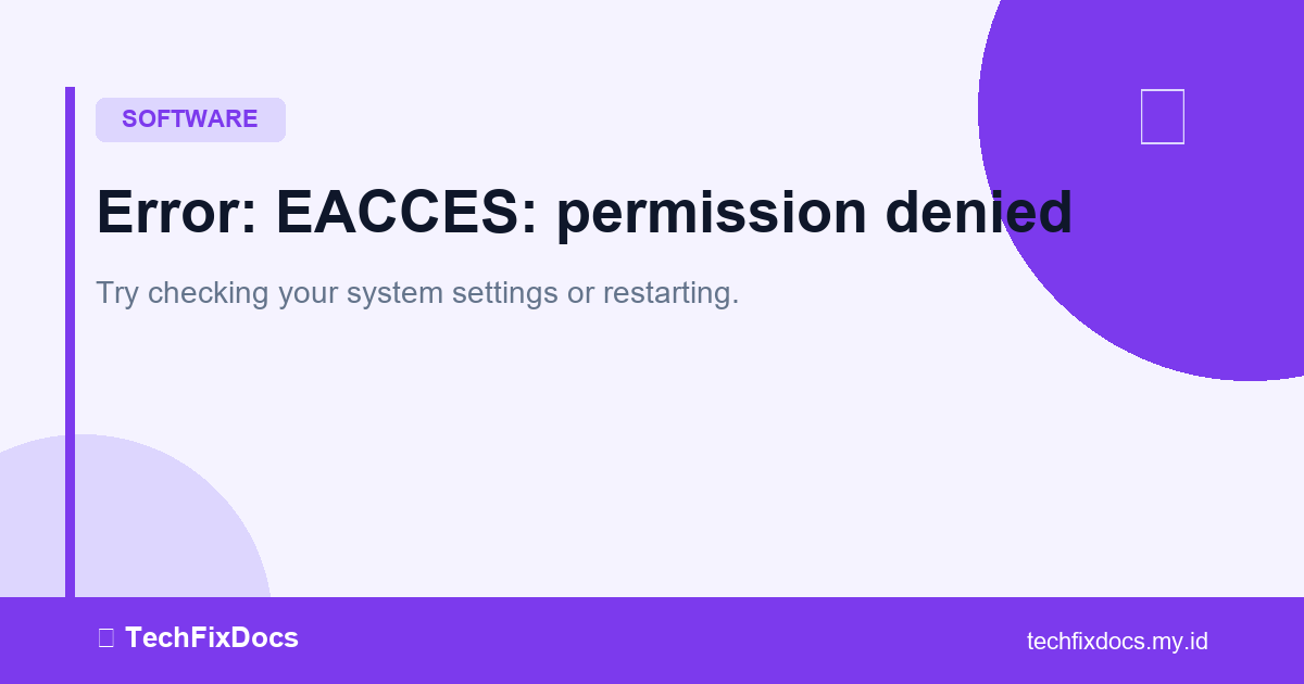 How to Fix: Error: EACCES: permission denied | TechFixDocs