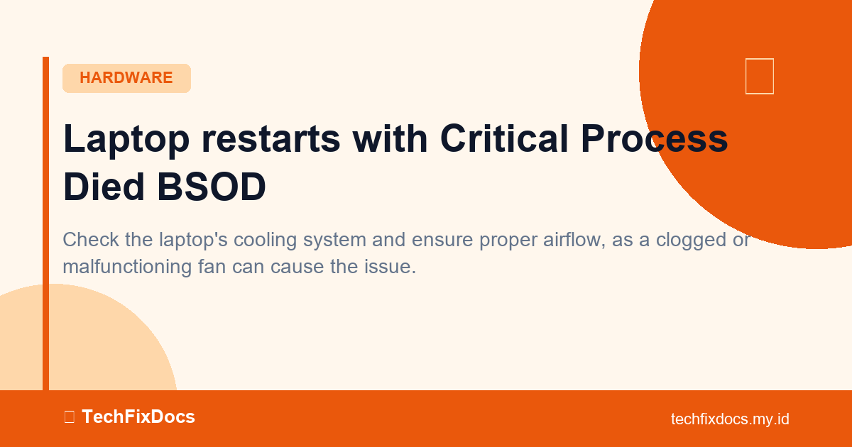 How to Fix: Laptop restarts with Critical Process Died BSOD | TechFixDocs